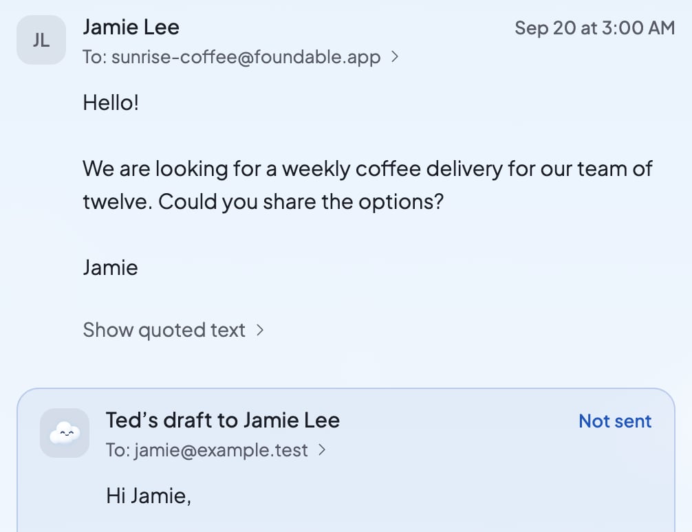 A customer’s email in the Inbox with Ted’s reply under it, headed Ted’s draft to Jamie Lee, with To and Not sent.