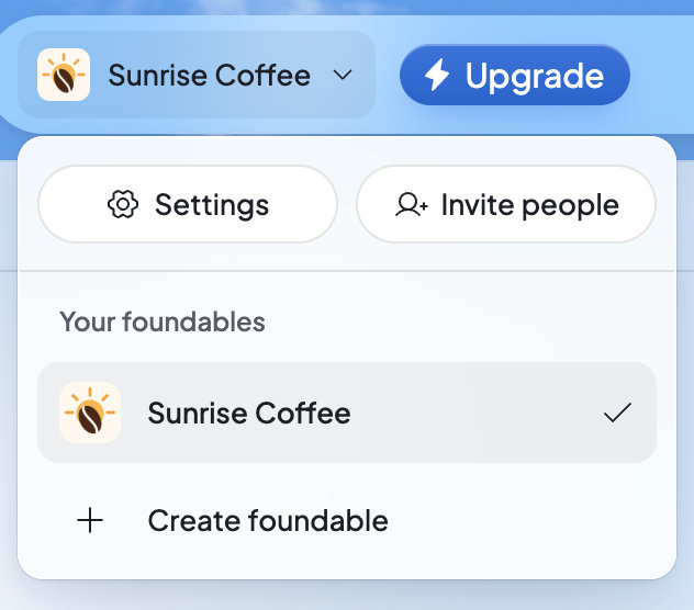 The foundable switcher open: Settings and Invite people, the list of your foundables with the open one checked, and Create foundable.