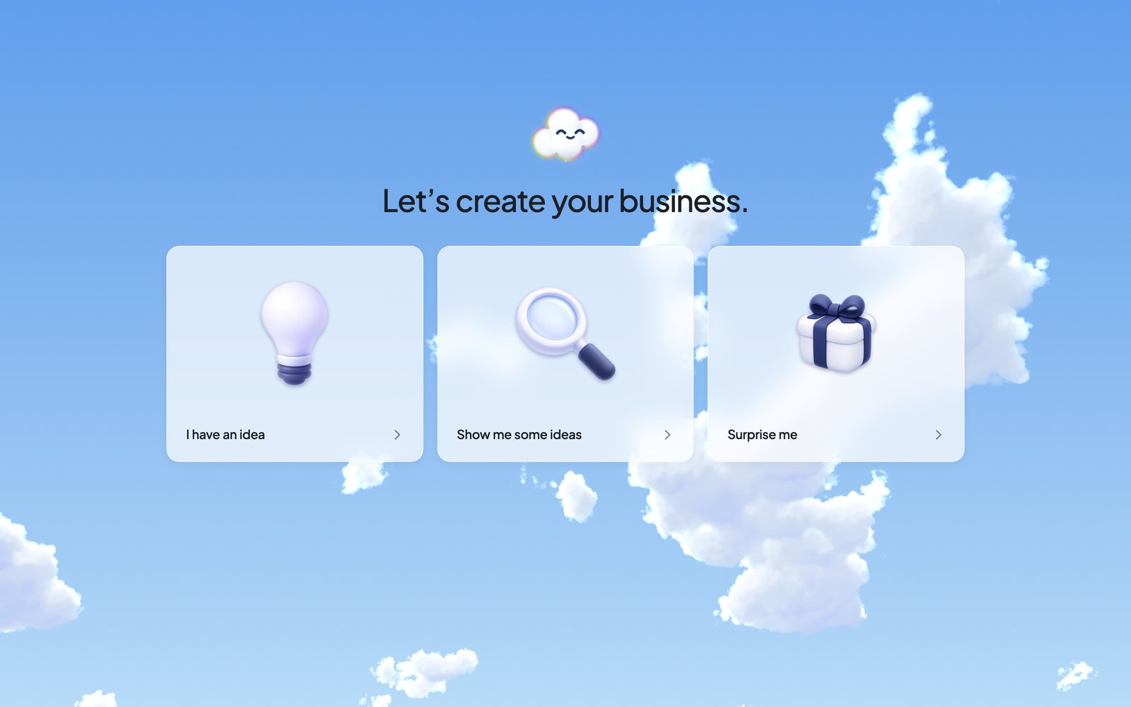 The first-run welcome screen asking you to create your business, with I have an idea, Show me some ideas and Surprise me.