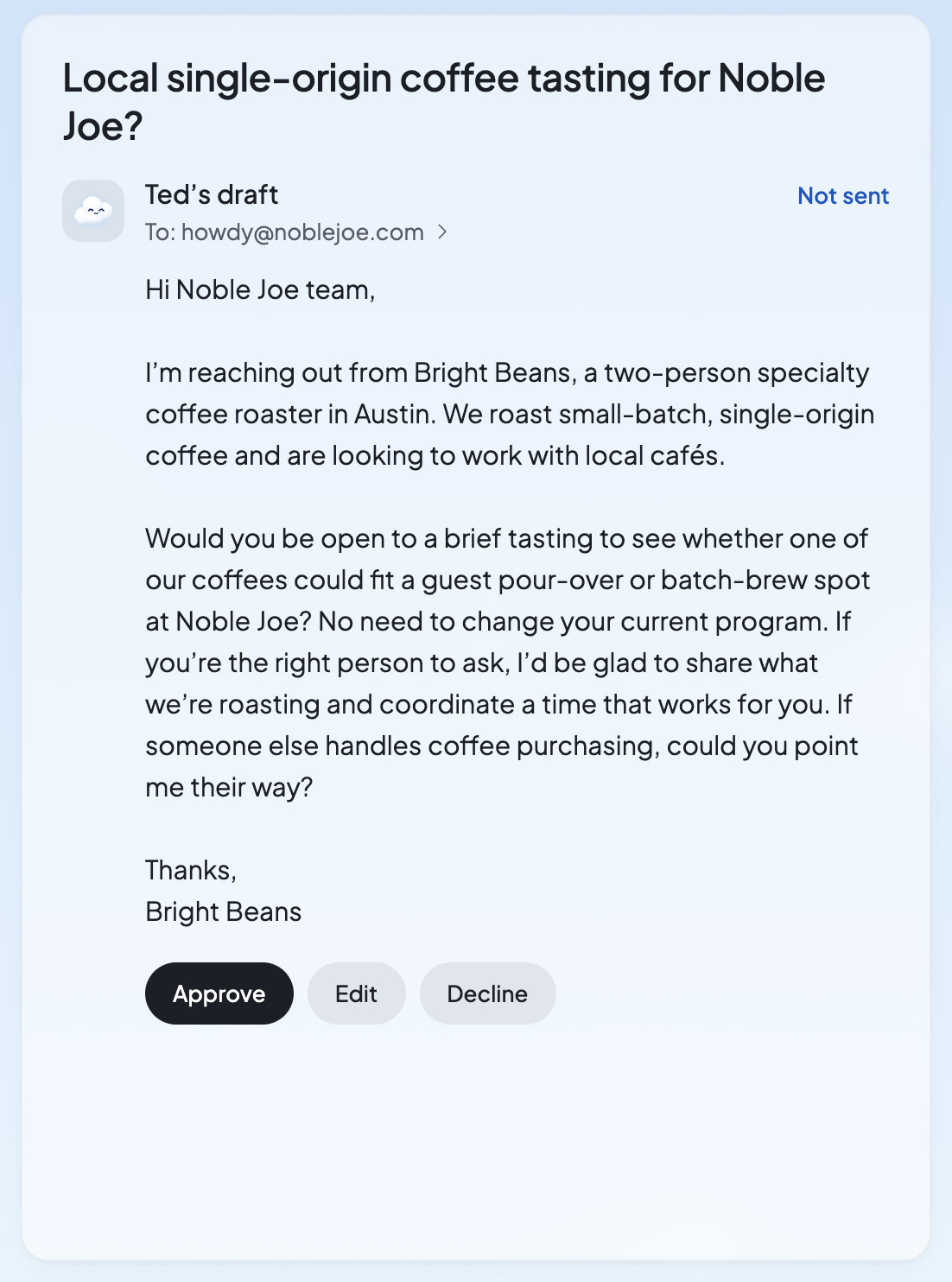 Ted's draft email open in the Inbox, marked Not sent, with Approve, Edit and Decline under it.