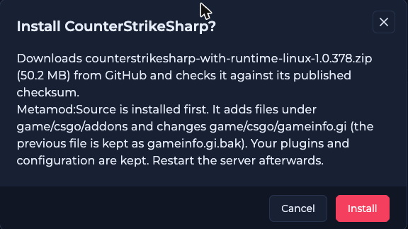 Install CounterStrikeSharp dialog explaining that it downloads the CounterStrikeSharp package from GitHub, checks it against its published checksum, installs Metamod:Source first, adds files under game/csgo/addons, changes game/csgo/gameinfo.gi and keeps the previous file as gameinfo.gi.bak, with Cancel and Install buttons