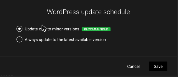 Update schedule options Update only to minor versions, marked Recommended, and Always update to the latest available version
