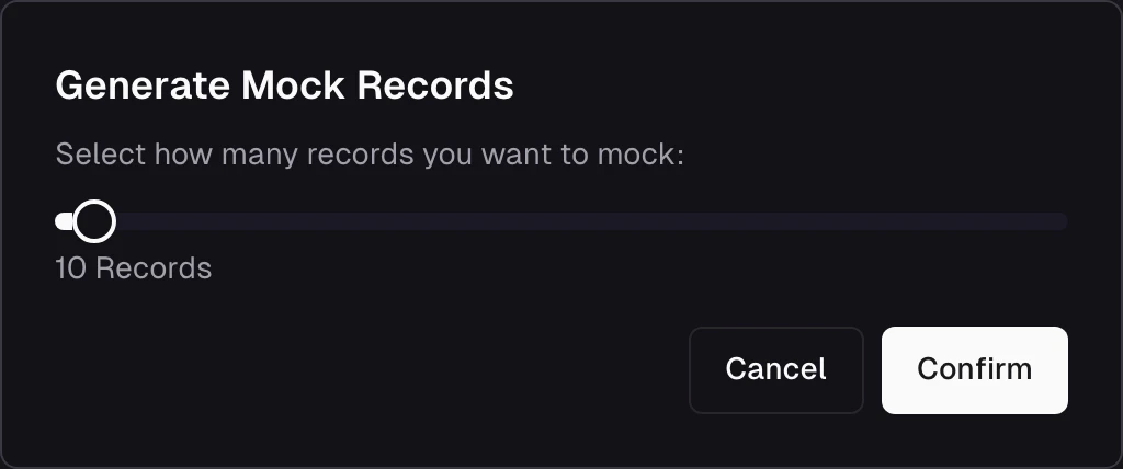 Generate mock records dialog with a slider to select record count from 1 to 500