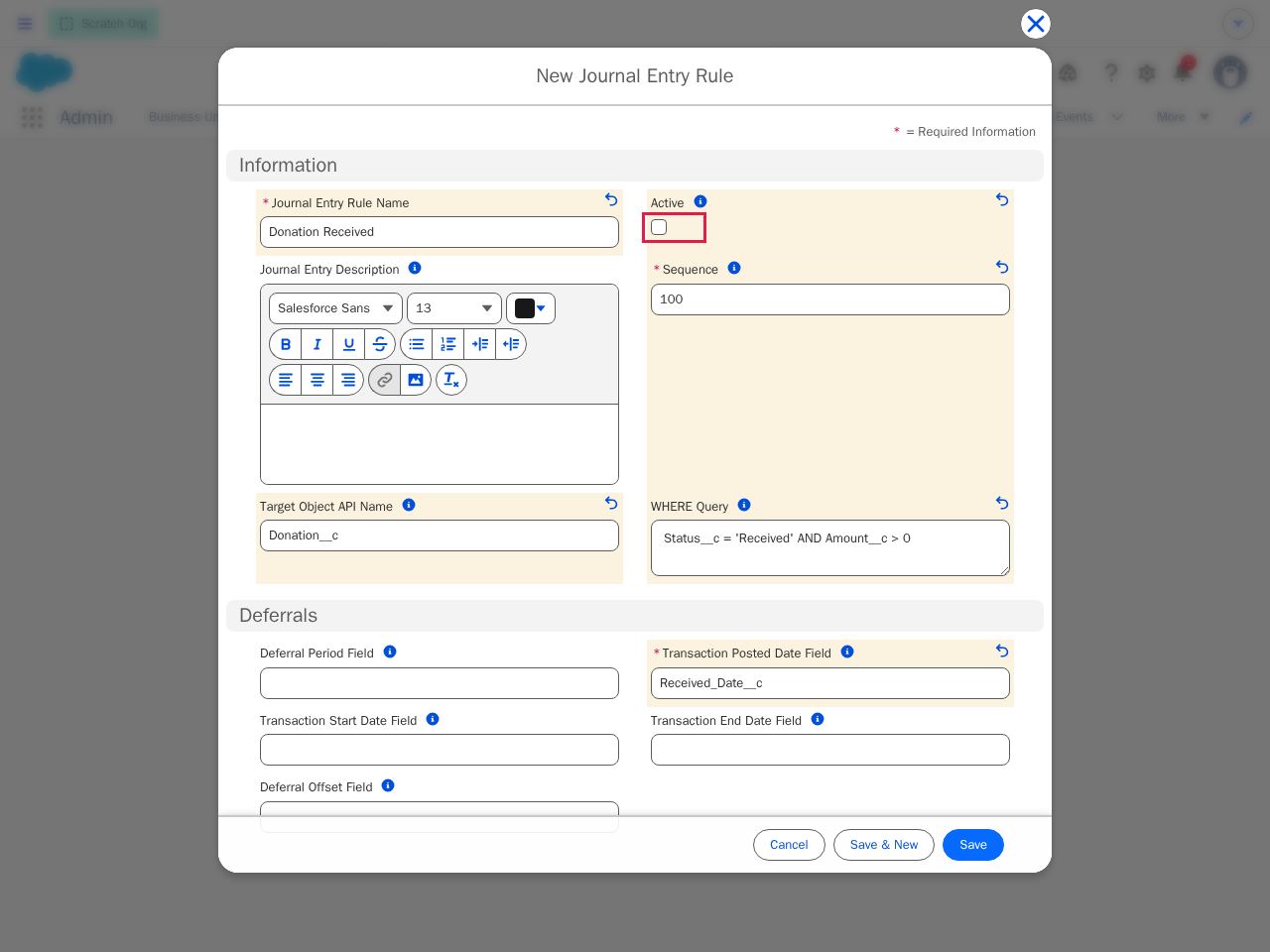 The New Journal Entry Rule form filled with Donation Received, Sequence 100, Target Object Donation__c, a WHERE Query of Status__c = 'Received' AND Amount__c > 0, and Transaction Posted Date Field Received_Date__c, with the unchecked Active checkbox highlighted by a red box