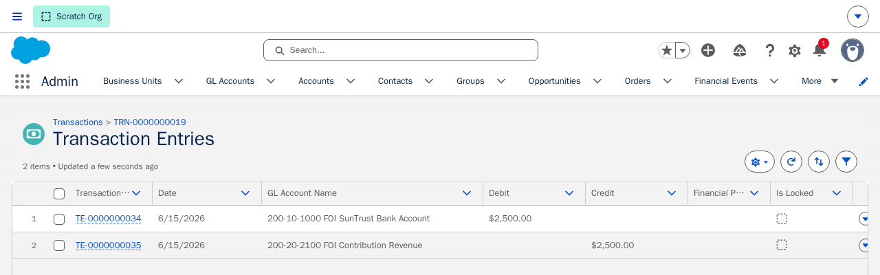The full-width Transaction Entries related list showing two rows: a Debit of $2,500 to 200-10-1000 FOI SunTrust Bank Account and a Credit of $2,500 to 200-20-2100 FOI Contribution Revenue, both dated 6/15/2026