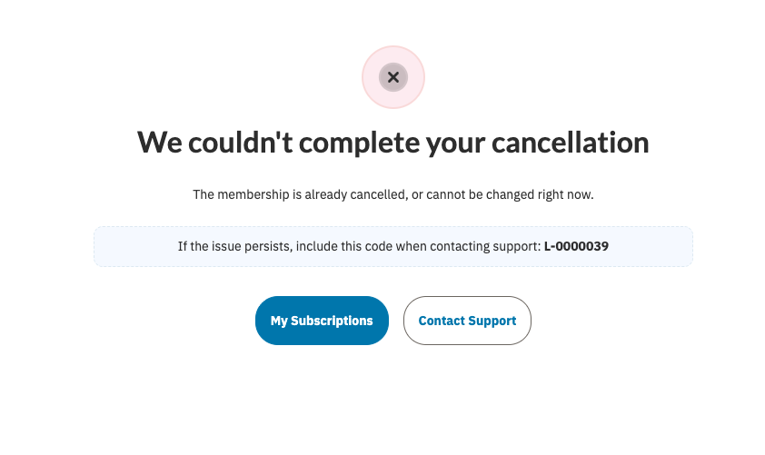 A cancellation error showing the Contact Support link