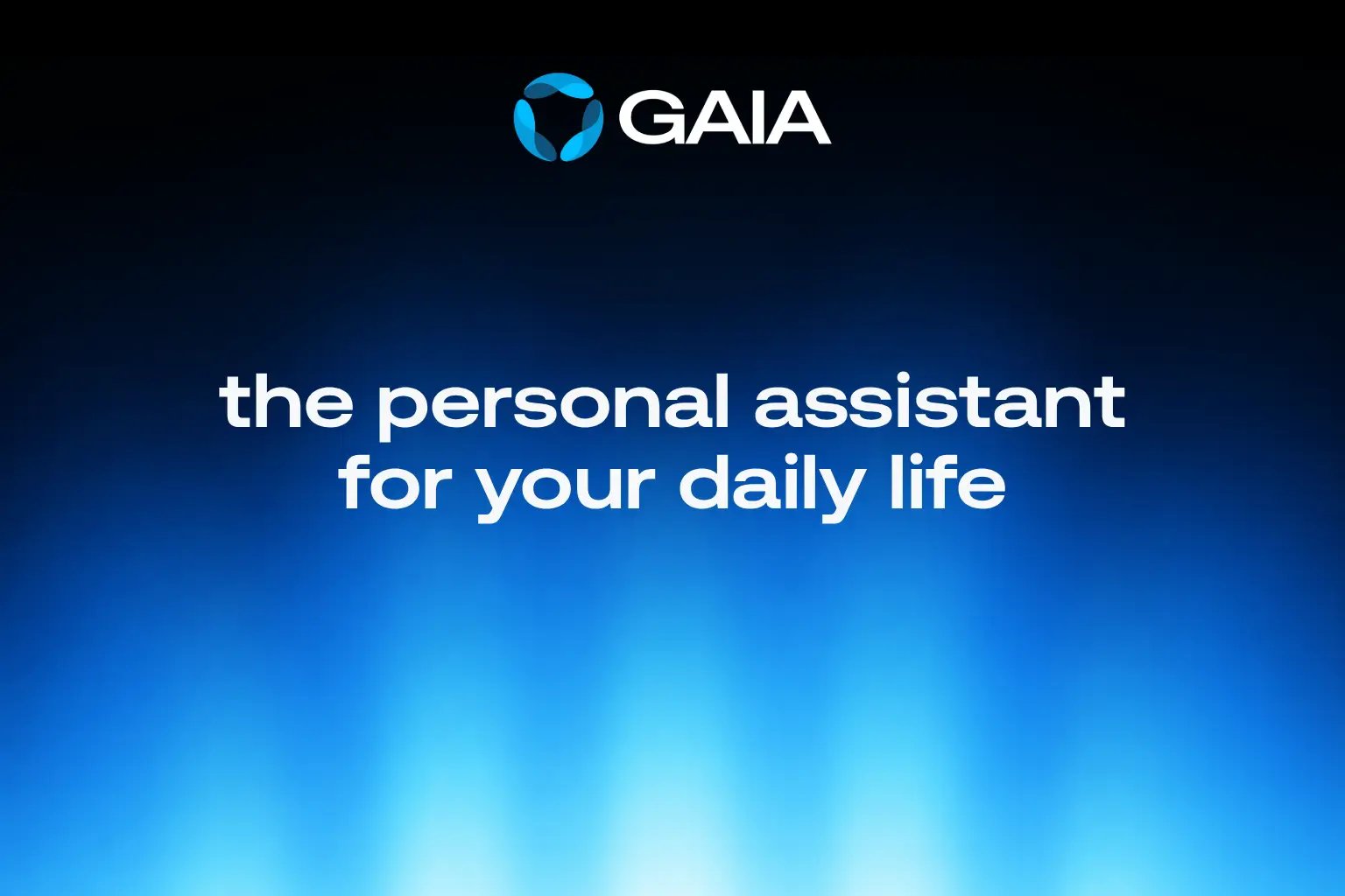 GAIA, the personal assistant for your daily life