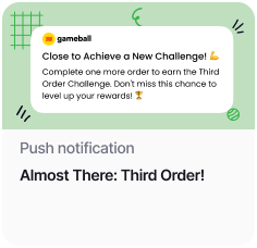 Close to achieving a new reward push notification template