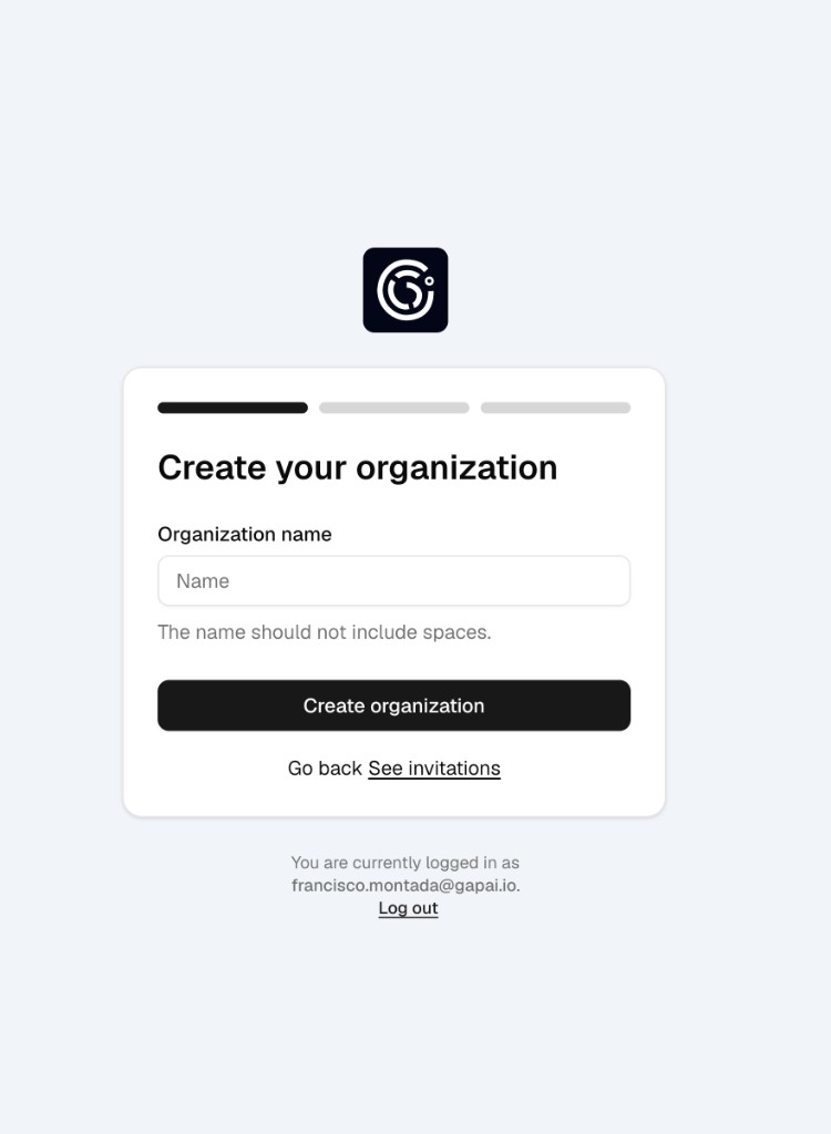 Create your organization screen with an organization name field. The name must not include spaces.