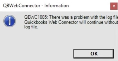 QuickBooks Web Connector error QBWC1085: There was a problem with the log file. QuickBooks Web Connector will continue without a log file