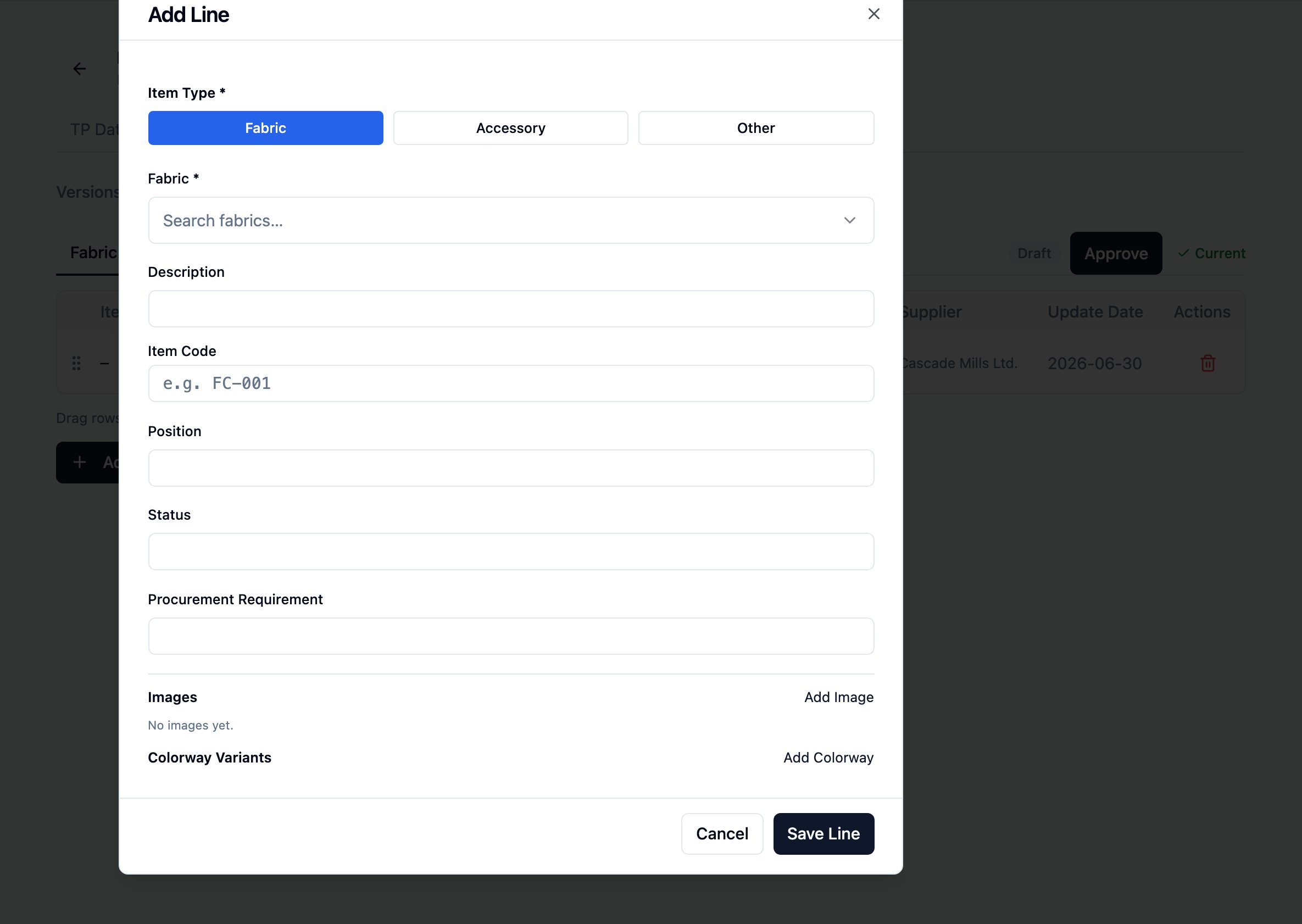 Add Line dialog open over the BOM tab. The dialog title reads Add Line with a close icon top right. Item Type appears as three buttons — Fabric (selected blue), Accessory, Other. Below: Fabric picker (Search fabrics…), Description, Item Code (placeholder 'e.g. FC-001'), Position, Status, Procurement Requirement. Sections for Images (Add Image action, 'No images yet.') and Colorway Variants (Add Colorway action) follow. Cancel and Save Line actions sit on the bottom right. Behind the dialog the BOM line list is dimmed.