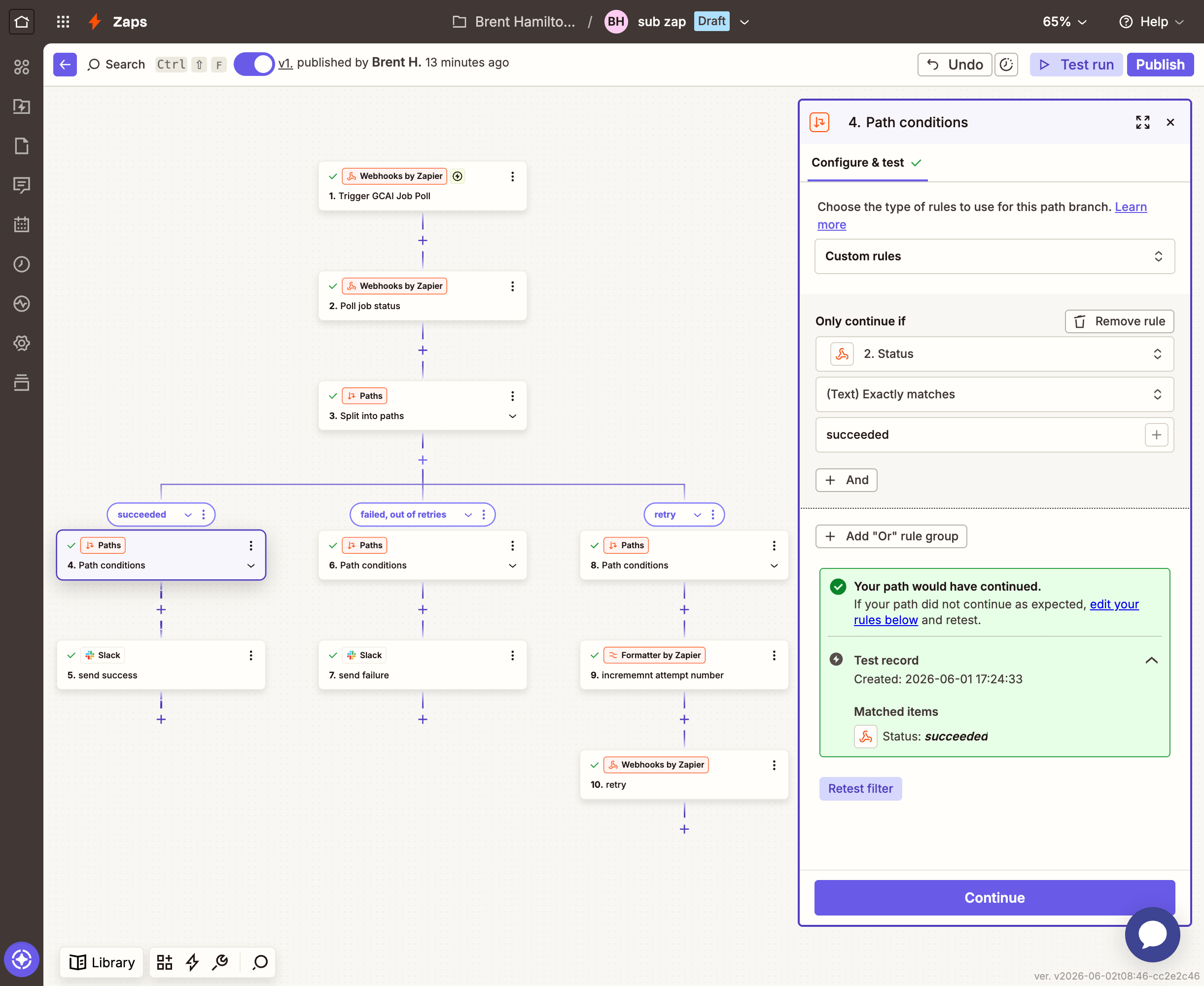 Zapier Path A conditions: status equals succeeded
