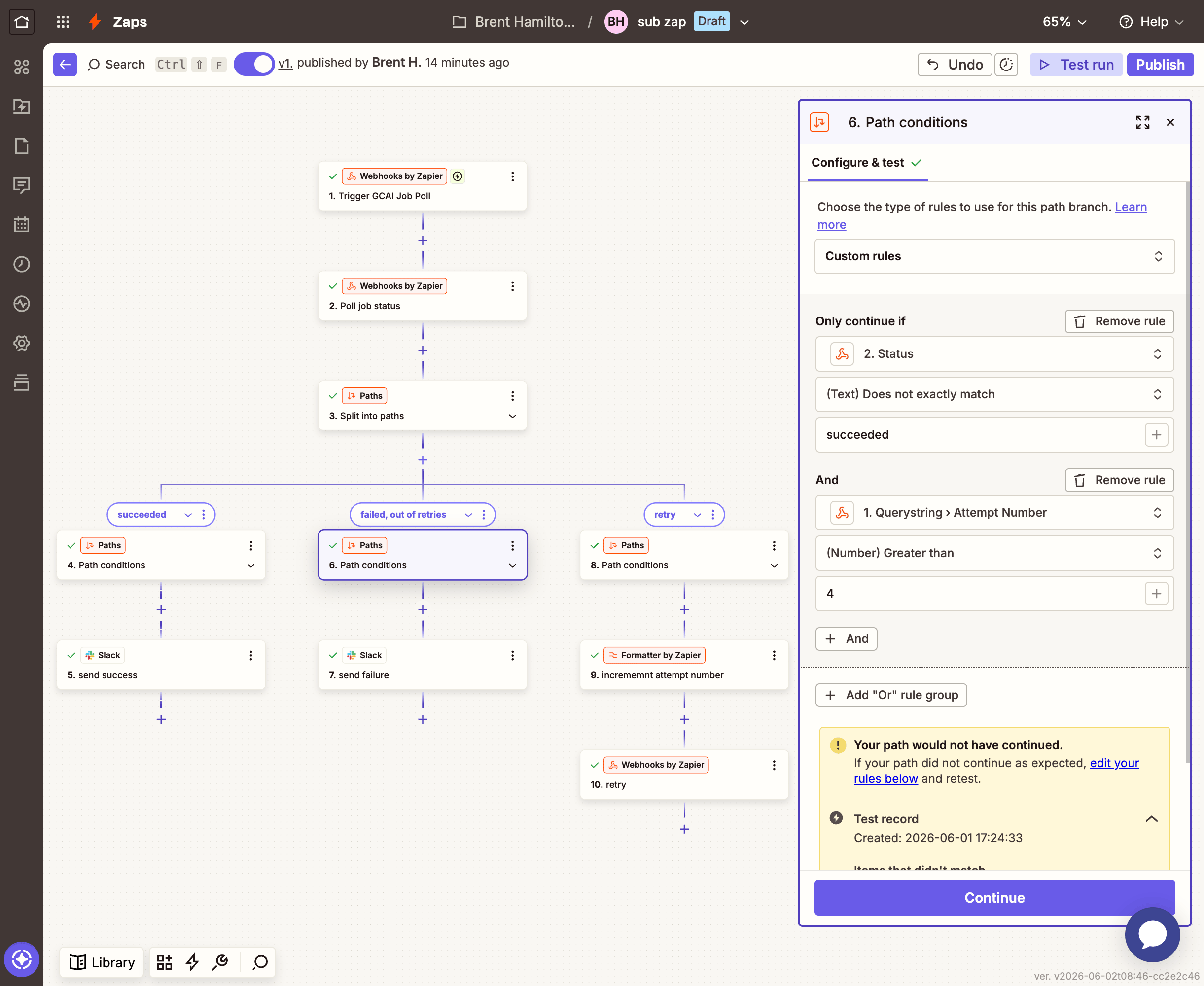 Zapier Path B conditions: status does not equal succeeded and attempt number greater than or equal to 4