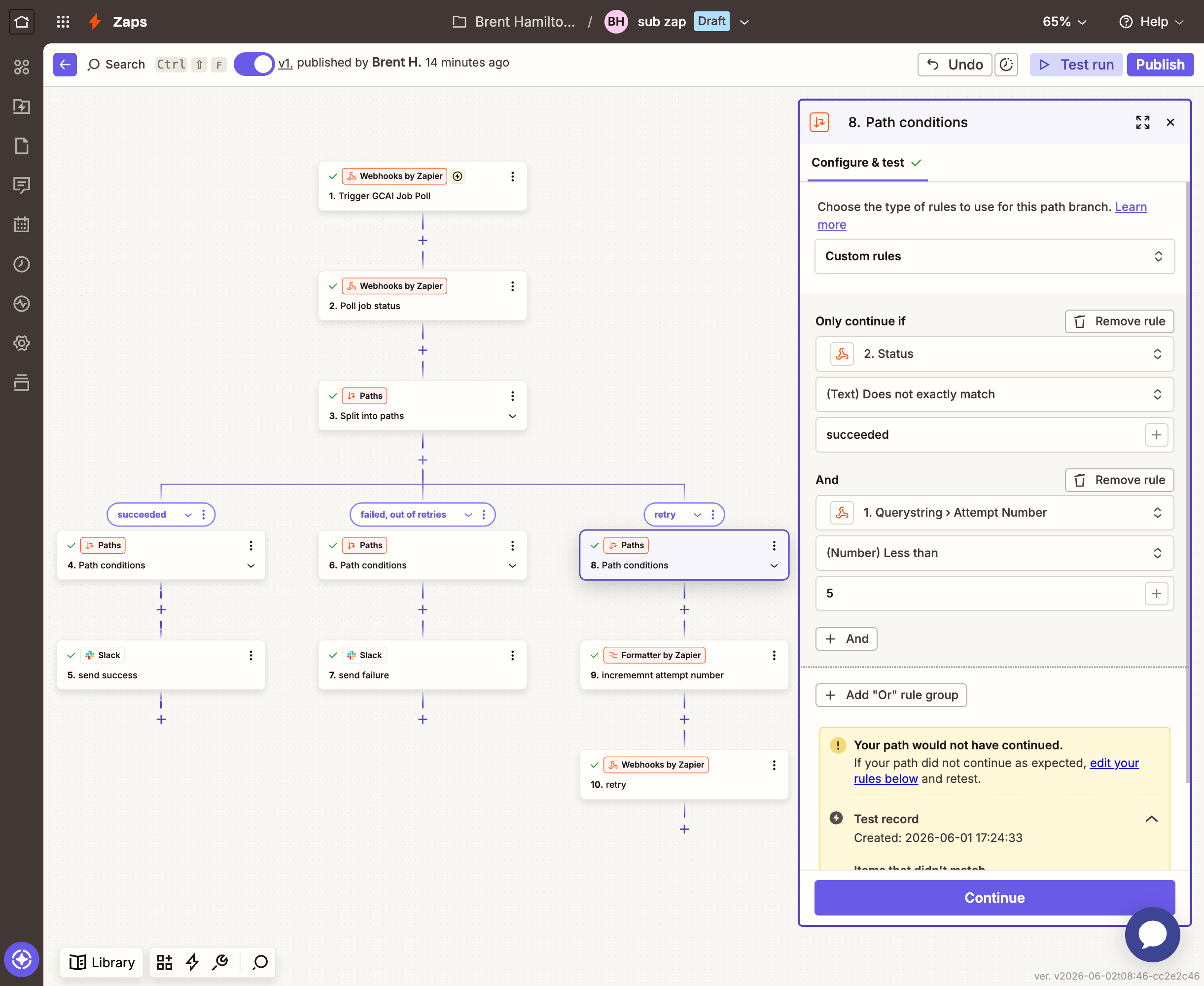 Zapier Path C conditions: status does not equal succeeded and attempt number less than 4