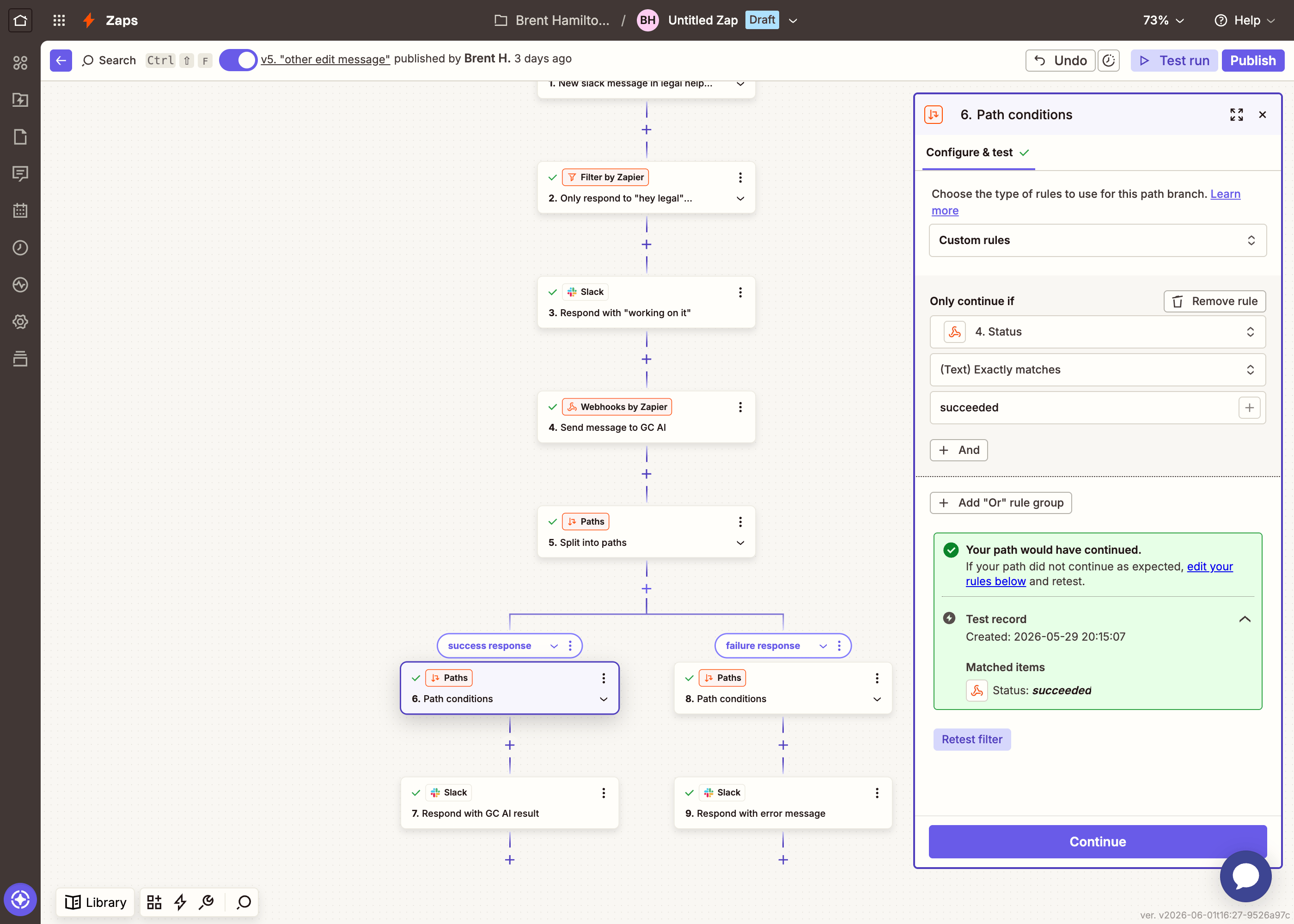 Zapier Path A conditions: status exactly matches succeeded
