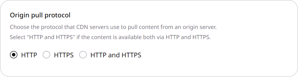 Origin pull protocol with HTTP, HTTPS, and HTTP and HTTPS options