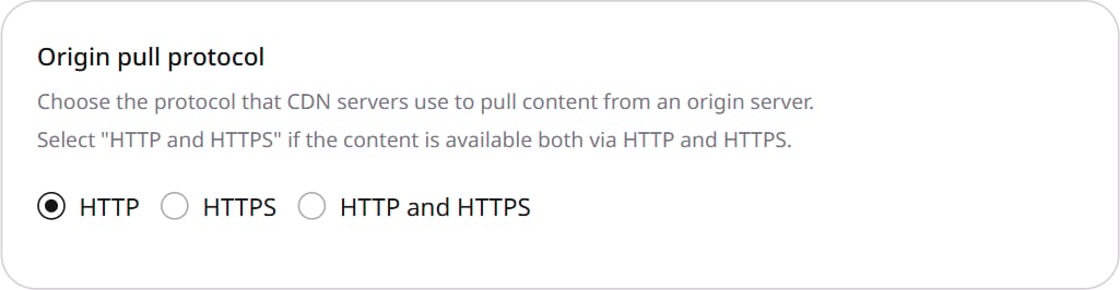 Origin pull protocol with HTTP, HTTPS, and HTTP and HTTPS options