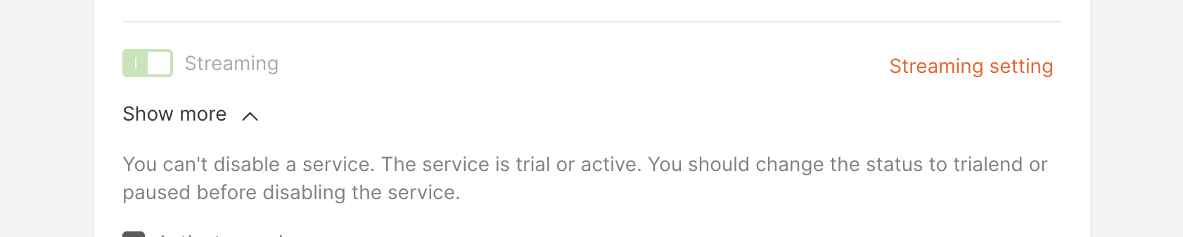Error message when disabling a product that is in trial or active status