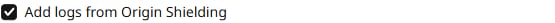 Add logs from Origin Shielding checkbox
