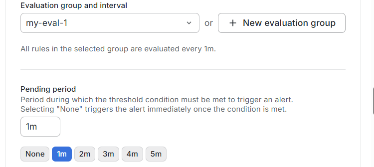 Evaluation group my-eval-1 selected and pending period set to 1m