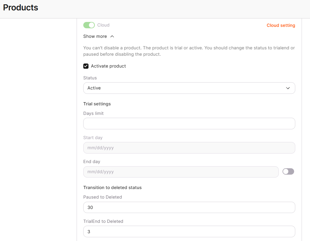 Cloud entry in the Products tab with Activate product, Status, Trial settings, and deletion transition fields