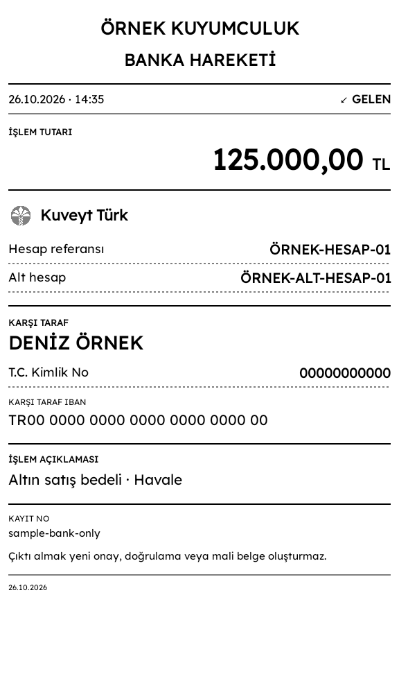 Tarih, işlem yönü, tutar, banka, karşı taraf ve açıklama alanlarını gösteren örnek banka hareketi fişi