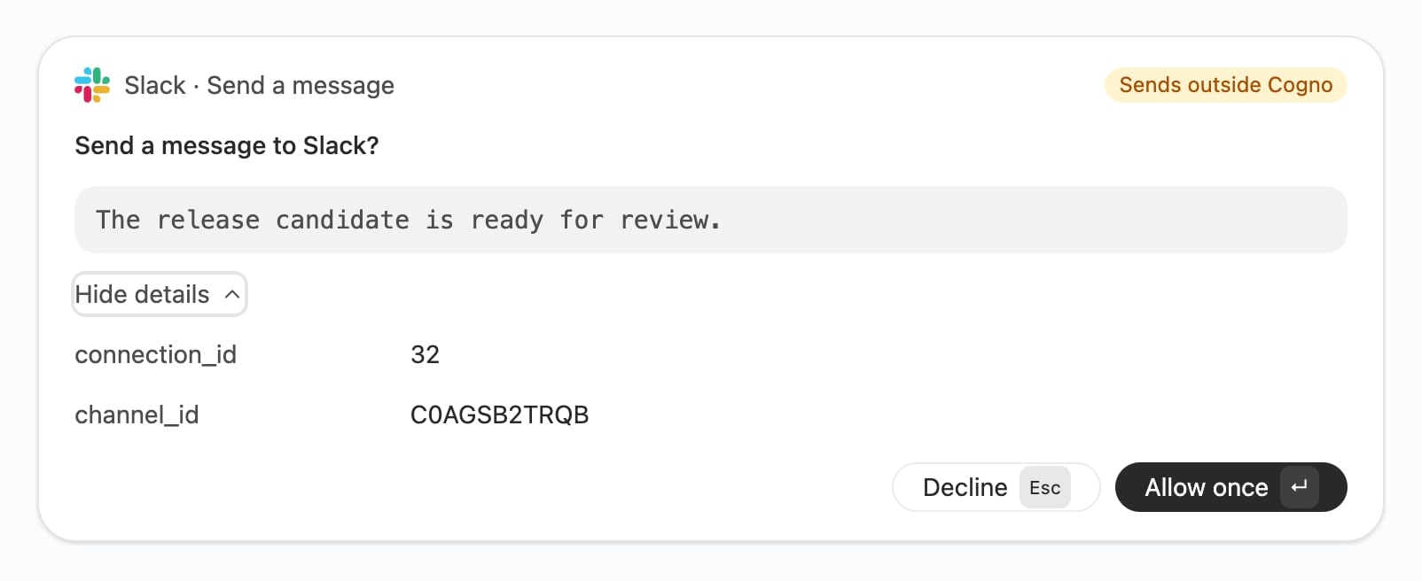 An approval card reading Slack, Send a message, marked Sends outside Cogno, with Decline and Allow once buttons