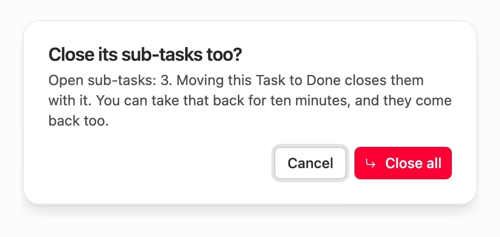 A dialog reading Close its sub-tasks too? with Cancel and Close all buttons