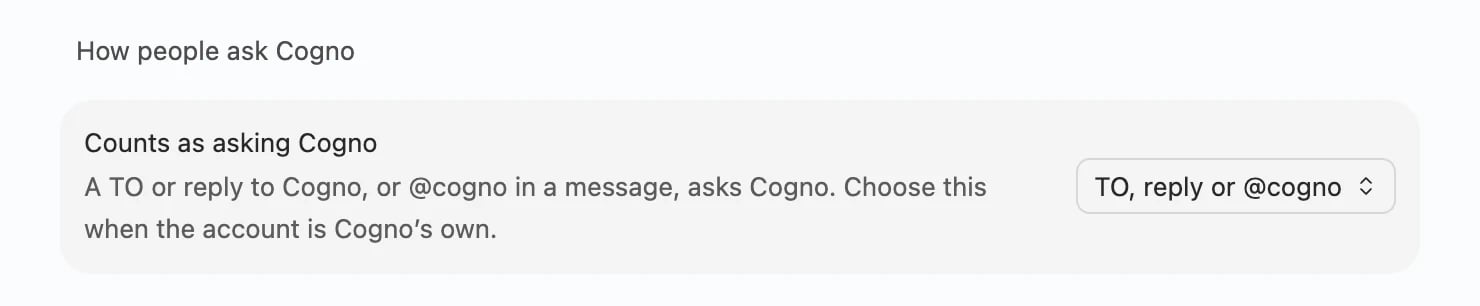How people ask Cogno setting set to TO, reply or @cogno