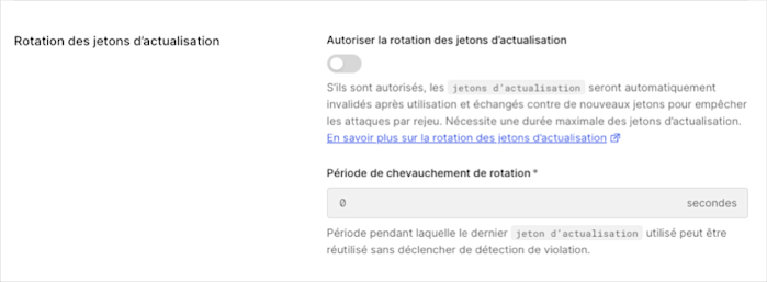Dashboard (Tableau de bord) Applications Onglet Application Settings (Paramètres d’application) Refresh Token Rotation (Rotation du jeton d’actualisation)