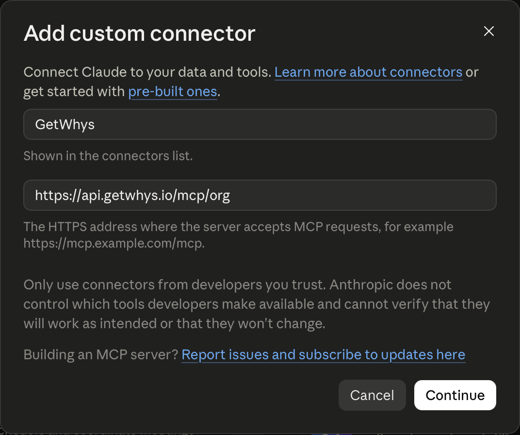Claude Add custom connector dialog with GetWhys as the name and the GetWhys MCP organization endpoint as the URL