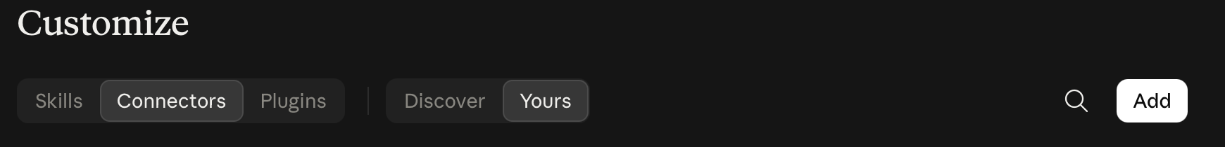 Claude Customize page with Connectors and Yours selected and the Add button in the upper-right corner