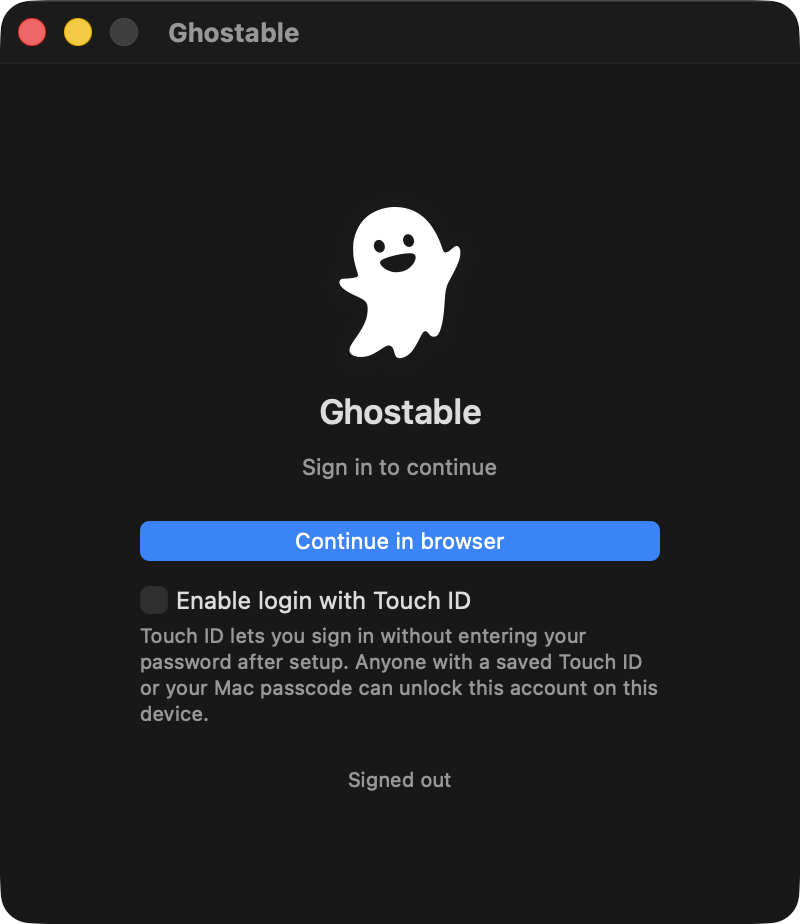 Ghostable desktop sign-in screen showing Continue in browser and Enable login with Touch ID.