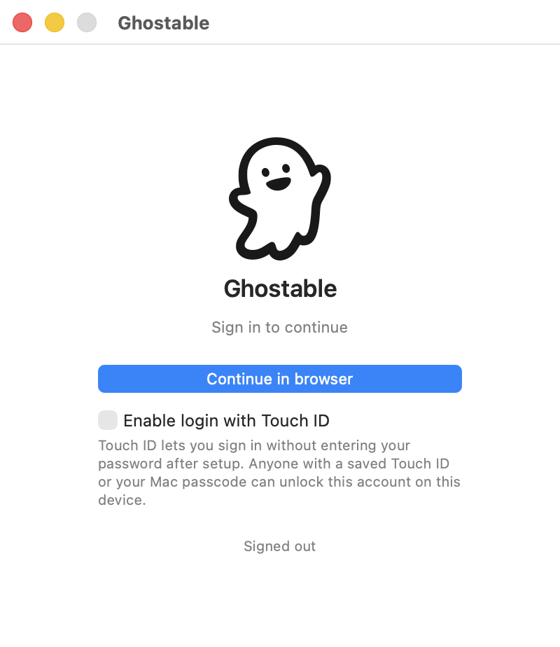 Ghostable desktop sign-in screen showing Continue in browser and Enable login with Touch ID.