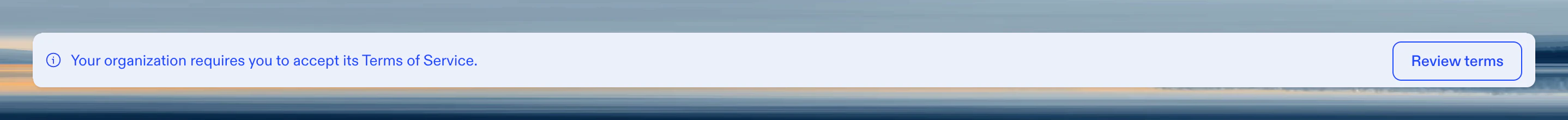 Dashboard banner prompting a member to review and accept organization terms of service