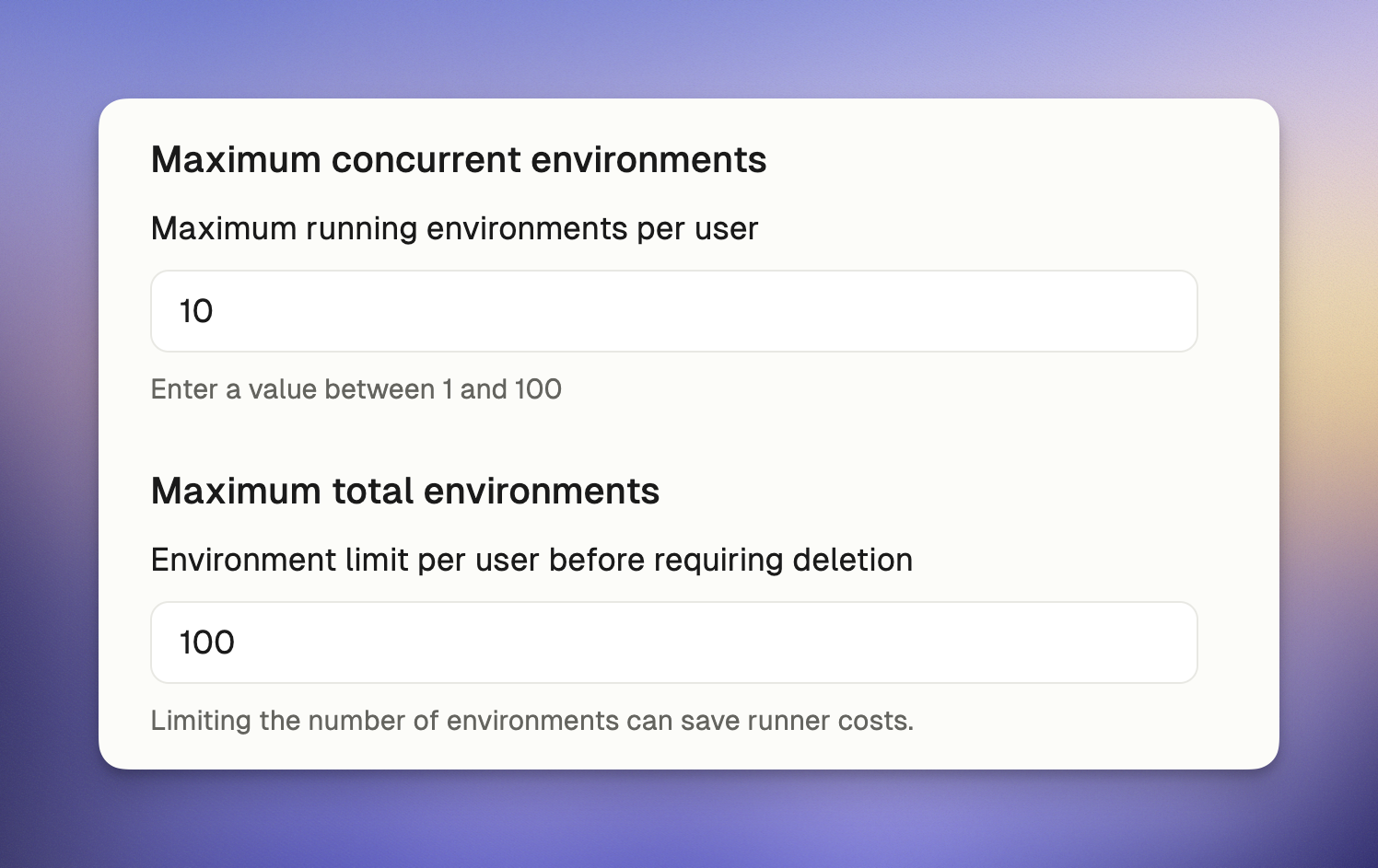 Restrict maximum environments a user can have running or in total