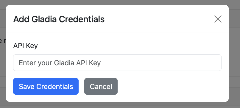 Add Gladia Credentials dialog with the API Key field