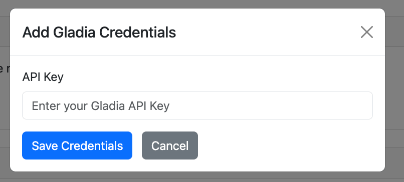 Add Gladia Credentials dialog with the API Key field