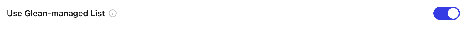 Glean-managed list toggle enabled