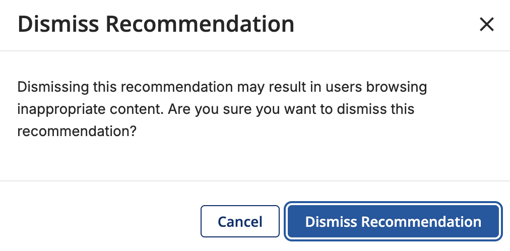 Dismiss Recommendation confirmation prompt with Cancel and Dismiss Recommendation buttons