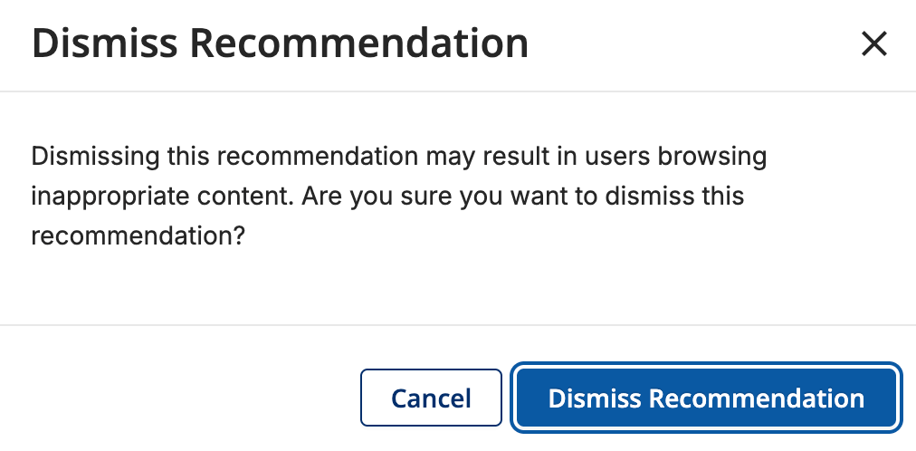 Dismiss Recommendation confirmation prompt with Cancel and Dismiss Recommendation buttons