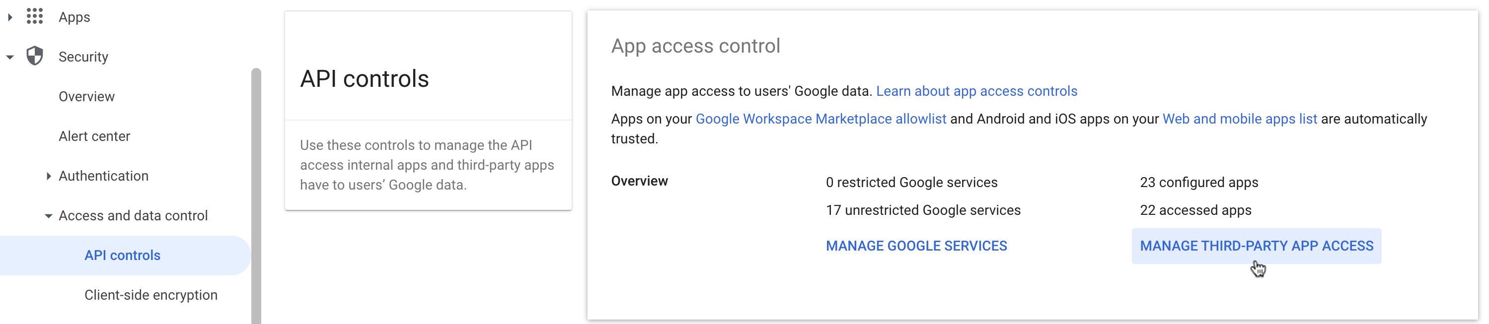 In Google Workspace, click Security > Access and data control > API controls > Manage third-party app access.