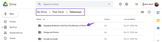 Drive, pear deck, takeaways, select folder