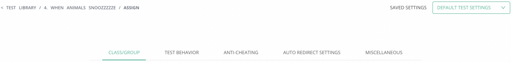 Choose any tab at the top to update test settings, including the Anti-Cheating tab.
