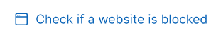 Check if website is blocked