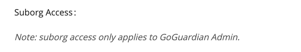 Alt="Suborg Access Only Applies to GoGuardian"