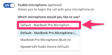 Toggle button (ON) Enable microphone (optional). Allows you to begin the call with your microphone on. Which…