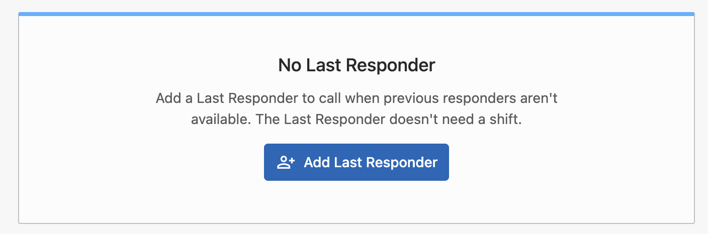 No Last Responder state with the Add Last Responder button