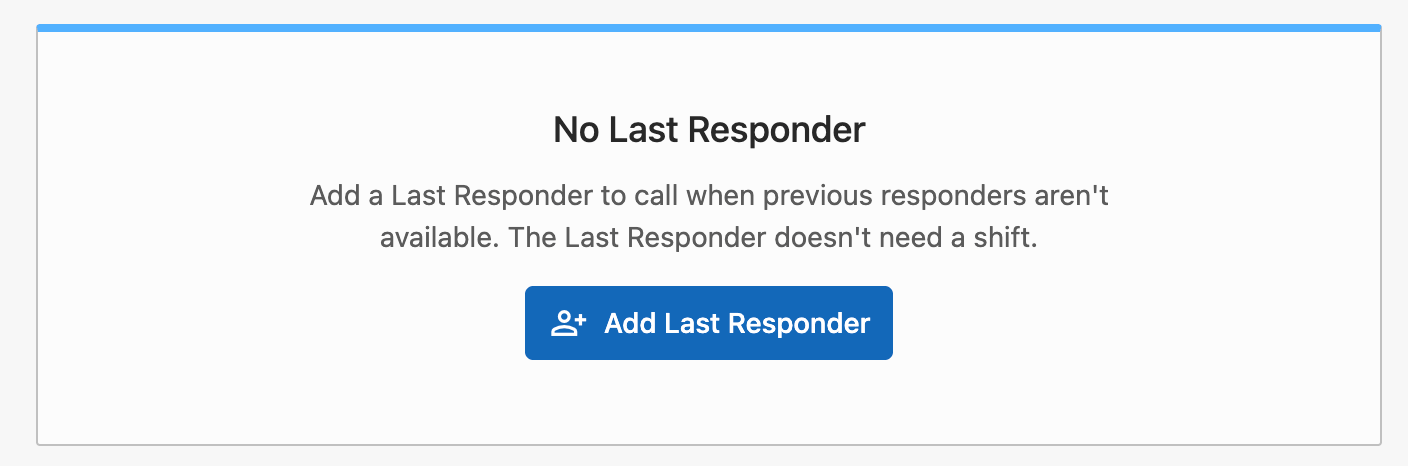 No Last Responder state with the Add Last Responder button