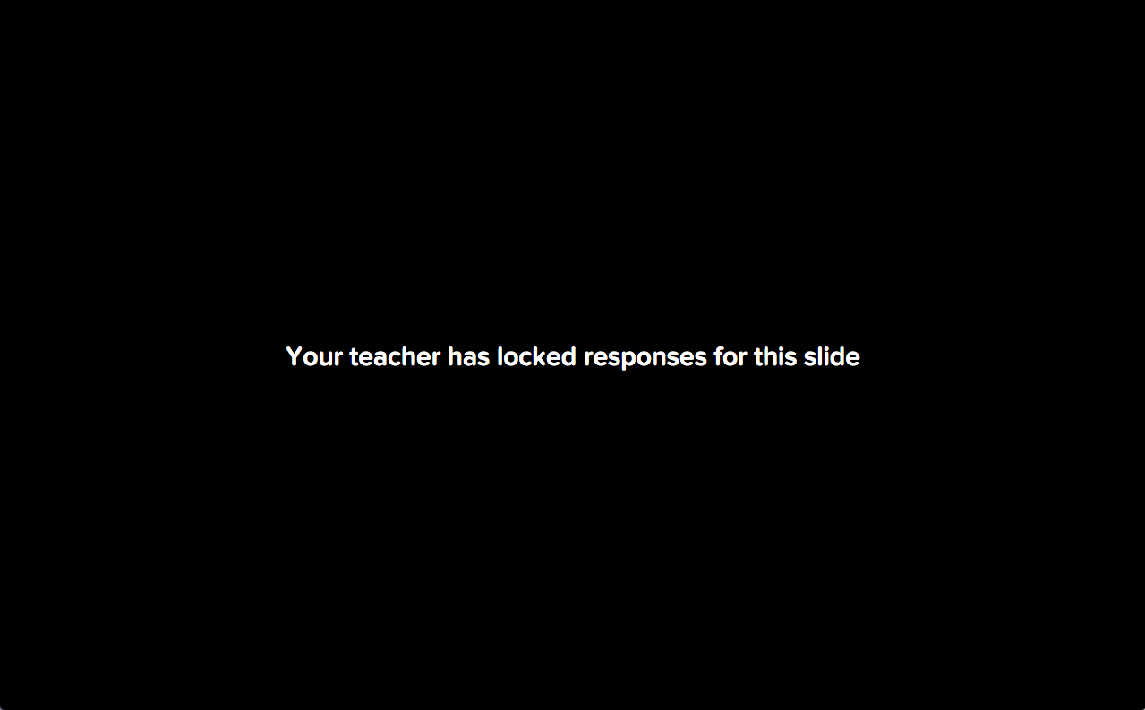Student view of locked slide